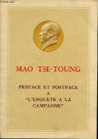 Preface Et Postface A L'enquete A La Campagne. - Tse-Toung Mao - 1965 - Aardrijkskunde