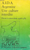 Argentine : Une Culturelle Interdite - Pièces à Conviction 1976-1981 - Petite Collection Maspero N°258. - Aida - 1981 - Geographie