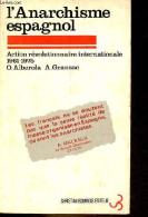 L'Anarchisme Espagnol - Action Révolutionnaire Internationale 1961-1975. - Alberola Octavio & Gransac Ariane - 1975 - Aardrijkskunde