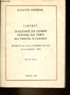 Rapport D'activité Du Comité Central Du Parti Du Travail D'Albanie Présenté Au Vème Congrès Du PTA (1er Novembre 1966) - - Geografia