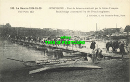 R615868 133. La Guerre 1914 15 16. Vise Paris 133. Compiegne. Boats Bridge Const - Monde