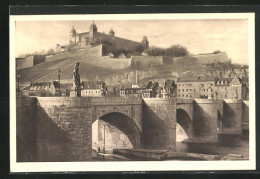 AK Würzburg, Festung Und Alte Mainbrücke  - Würzburg