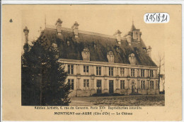 MONTIGNY-SUR-AUBE- LE CHATEAU - Autres & Non Classés