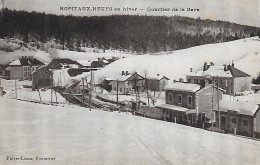 25)    HOPITAUX  NEUFS - En Hiver  - Quartier De La Gare - Andere & Zonder Classificatie