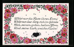 Künstler-AK Dora Heckel: Wahr` Nur Die Rose Ihren Dorn!..., Blumengeflecht  - Autres & Non Classés