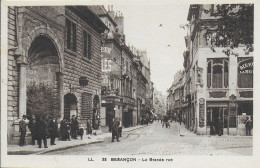 25)   BESANCON -  La Grande Rue - Besancon