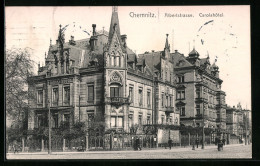 AK Chemnitz, Albertstrasse Und Carola-Hotel  - Chemnitz