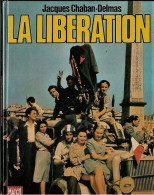 * LA LIBERATION DE LA FRANCE (Français) Relié – 2 Mars 2001 De CHABAN-DELMAS - Historia