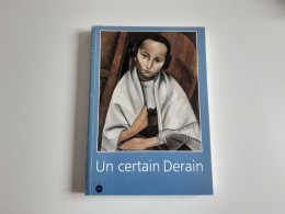 Un Certain Derain - Réunion Des Musées Nationaux 1991 - Art