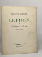 Lettres à Edward Ellice (1857-1863) - Other & Unclassified