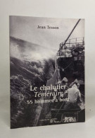 Le Chalutier Téméraire : 55 Hommes à Bord - Natuur