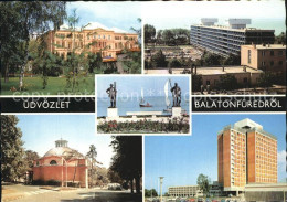 72439368 Balatonfuered Teilansichten Hotel Hochhaus Denkmal Statue Plattensee Bu - Hongrie