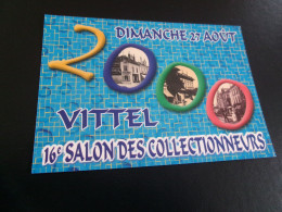 BELLE CARTE "16e SALON DES COLLECTIONNEURS..VITTEL 2000" (241EX SUR 1000° - Bolsas Y Salón Para Coleccionistas