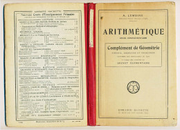 Livre ARITHMETIQUE Cours Complémentaire COMPLEMENT DE GEOMETRIE A. Lemoine Librairie Hachette 1924* - 1901-1940