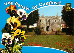 59 - Cambrai - Une Pensée De Cambrai - La Porte De Paris - Fleurs - CPM - Voir Scans Recto-Verso - Cambrai