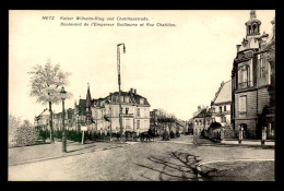 57 - METZ - BOULEVARD DE L'EMPEREUR GUILLAUME ET RUE CHATILLON - Metz