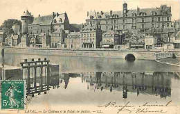53 - Laval - Le Château Et Le Palais De Justice - CPA - Voir Scans Recto-Verso - Laval