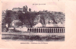 46 - Lot - MERCUES - Chateau Des Eveques - Sonstige & Ohne Zuordnung