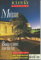 Livres, BD, Revues > Moissac Ici Et Là Special Beauté Et Saveur D' Une Ville D' Art - Autres & Non Classés