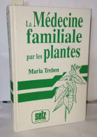 La Médecine Familiale Par Les Plantes - Esoterik