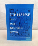 Die Hanse Und Der Deutsche Osten. - 4. 1789-1914