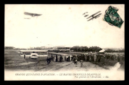 AVIATION - GRANDE QUINZAINE D'AVIATION LE HAVRE-TROUVILLE-DEAUVILLE - L'AERODROME - ....-1914: Précurseurs