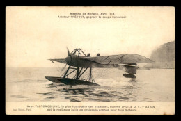 AVIATION - MEETING DE MONACO AVRIL 1913 - AVIATEUR PREVOST GAGNANT LA COUPE SCHNEIDER - ....-1914: Precursores