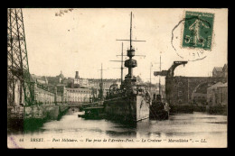 BATEAUX DE GUERRE - BREST - PORT MILITAIRE - LE CROISEUR MARSEILLAISE - Warships