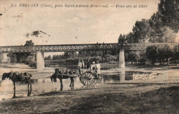 CPA 18 - DREVANT (Cher) - 252. Pont Sur Le Cher (animée, Attelage - Autres & Non Classés