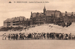 CPA 62 - BERCK-PLAGE (Pas De Calais) - 16. Institut St-François De Salles (animée) - Berck