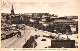 CPA 35 - SAINT-MALO (Ille Et Vilaine) - 117. La Porte St-Vincent Et Le Château, Vue Prise Du Casino - Saint Malo