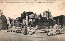 CPA 51 - SUIPPES (Marne) - 928. Place De La Mairie - Grande Guerre 1914-18 - Sonstige & Ohne Zuordnung