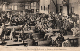 CPA Militaria - Oeuvre De La Cantine Militaire De La Gare De Lyon-Perrache - Guerra 1914-18