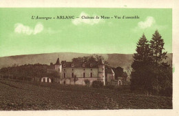 CPA 63 - ARLANC (Puy De Dôme) - Château De Mons - Vue D'ensemble - Sonstige & Ohne Zuordnung