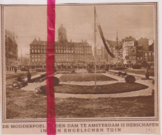 Amsterdam - Modderpoel Is Nu Tuin Op De Dam - Orig. Knipsel Coupure Tijdschrift Magazine - 1925 - Non Classés