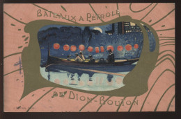 PUBLICITE - ILLUSTRATEURS - BATEAUX A PETROLE DE DION-BOUTON - ART NOUVEAU - Publicité