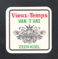 Bierviltje - Sous-bock - Bierdeckel    VIEUX-TEMPS -  NIEUW !  VAN 'T VAT - ZEER KOEL  (B 252) - Bierdeckel