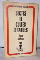 Sectes Et Cultes Étranges. Leurs Origines Et Leur Influence - Geheimleer