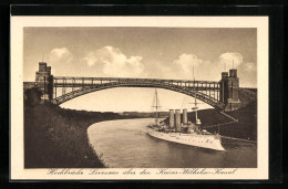 AK Kriegsschiff Unter Der Hochbrücke Levensau Im Kaiser-Wilhelm-Kanal  - Krieg