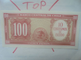 CHILI 10 Centimos/100 Pesos ND (1960-61) Neuf (B.33) - Chile