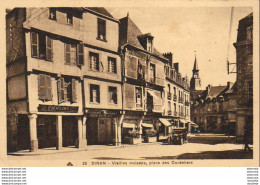 D22  DINAN   Vieilles Maisons Place Des Cordeliers - Dinan