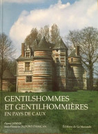 Gentilshommes Et Gentilhommieres En Pays De Caux - Geografia