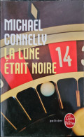 La Lune Etait Noire Michael Connely +++  BON ETAT+++ - Autres & Non Classés