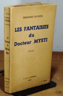 DUCHÊNE Ferdinand    - LES FANTAISIES DU DOCTEUR MYSTI - 1901-1940