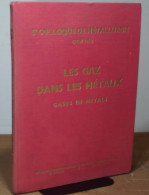 SALESSE Marc - LES GAZ DANS LES METAUX  - GASES IN METALS - Autres & Non Classés