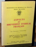 VIDALENC Georges    - ASPECTS DU MOUVEMENT SYNDICAL FRANCAIS - Autres & Non Classés