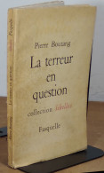 BOUTANG Pierre - LA TERREUR EN QUESTION - LETTRE A GABRIEL MARCEL - DEDICACE - Autres & Non Classés