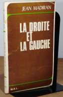 MADIRAN Jean - LA DROITE ET LA GAUCHE - Andere & Zonder Classificatie