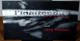 NOUVEL Jean -   L'INATTENDU MUSEAL SELON JEAN NOUVEL - Autres & Non Classés