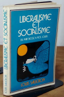 SALLERON Louis - LIBERALISME ET SOCIALISME DU XVIIIE SIECLE A NOS JOURS - Autres & Non Classés